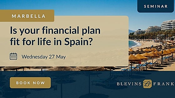 Blevins Franks financial planning seminar-Is your financial plan fit for life in Spain?