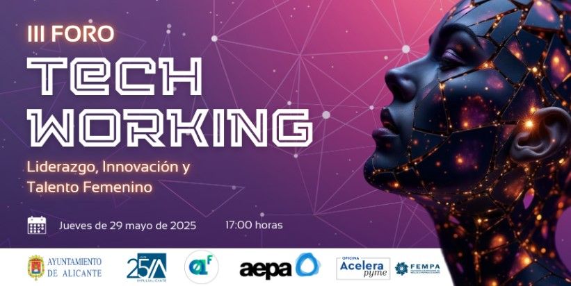 Alicante to Host the III Techworking Forum Focusing on Female Talent and the Gender Digital Divide