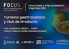 El 'Focus Pyme y Emprendimiento Vega Baja 2025' se celebrará el 5 de noviembre en Rojales.