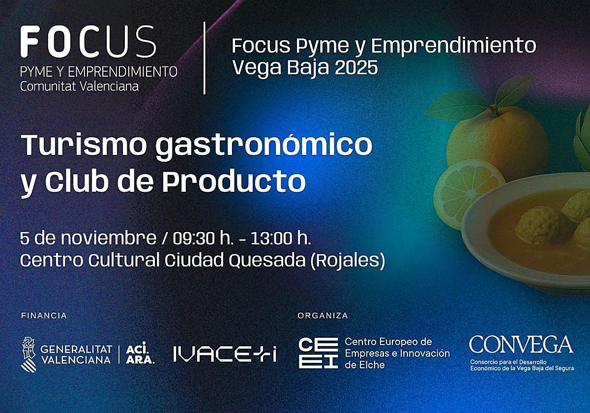 El 'Focus Pyme y Emprendimiento Vega Baja 2025' se celebrará el 5 de noviembre en Rojales.